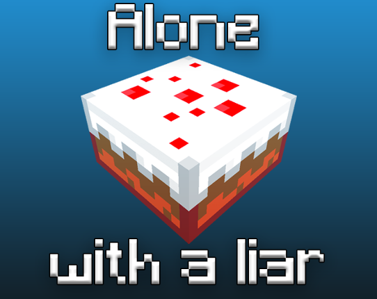 Alone with a liar Image