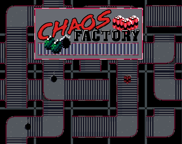 Games like CHAOS Factory