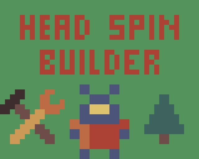 Games like Head Spin Builder - Sacrifice Edition!