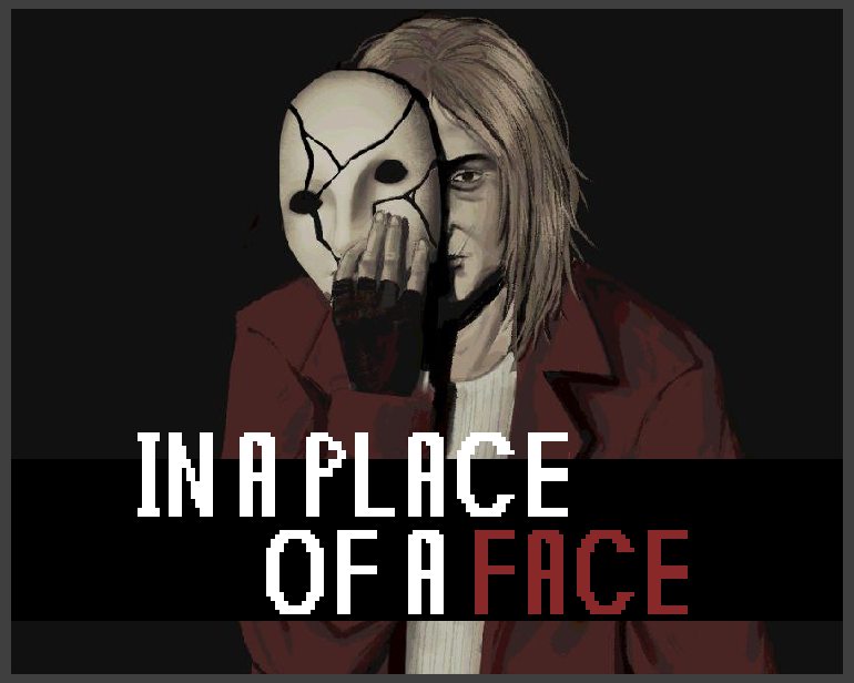 Games like In a Place of a Face