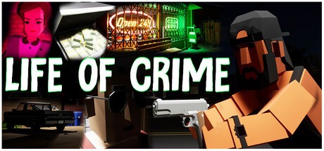 Games like Life of Crime