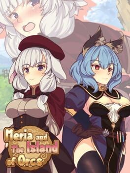 Games like Meria and the Island of Orcs