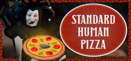 Games like Standard Human Pizza