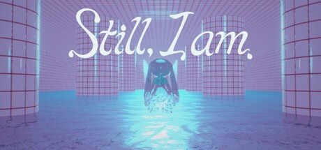 Games like Still, I am.