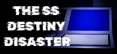 Games like The SS Destiny Disaster