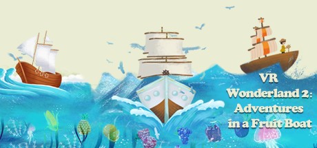 Games like VR Wonderland 2:Adventures in a Fruit Boat