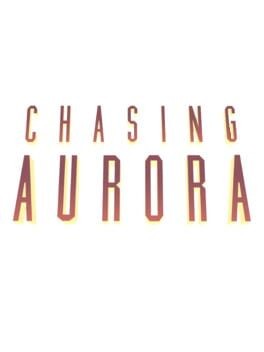 Games like Chasing Aurora