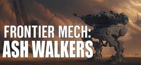 Games like Frontier Mech: Ash Walkers