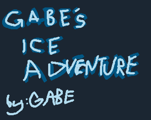 Games like Gabe's Awesome Ice Adventure