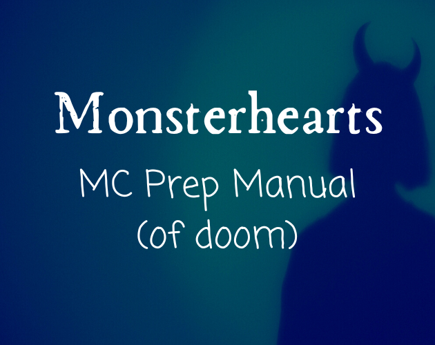 Games like Monsterhearts MC Prep Manual (of doom)