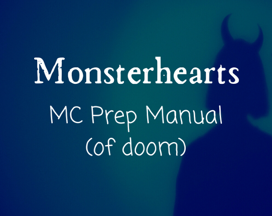 Monsterhearts MC Prep Manual (of doom) Game Cover