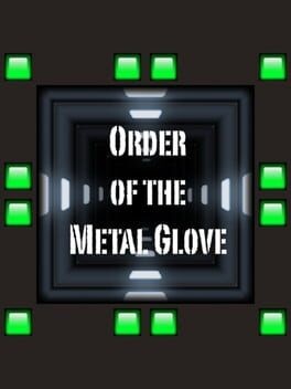 Games like Order of the Metal Glove