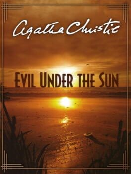 Games like Agatha Christie: Evil Under the Sun