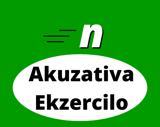 Akuzativa Ekzercilo (Esperanto Accusative Practice) Image