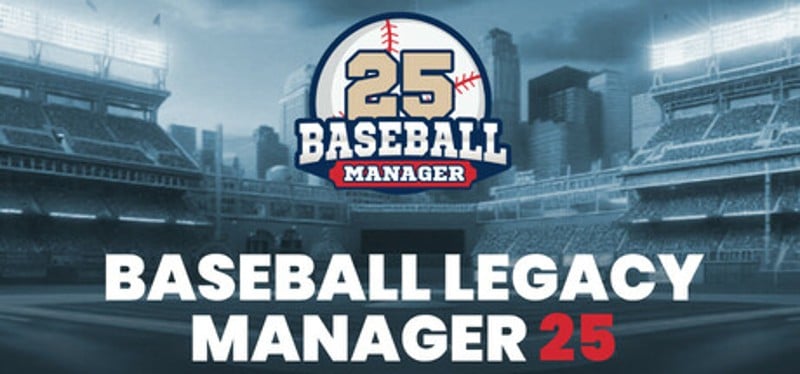 Baseball Legacy Manager 25 Image