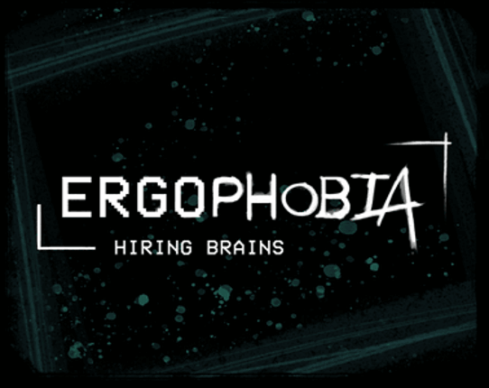 Ergophobia - Hiring Brains Image