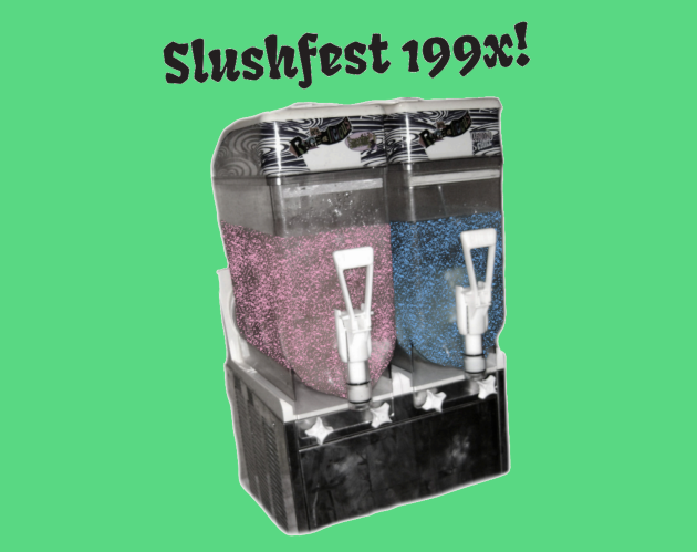 Games like Slushfest 199x