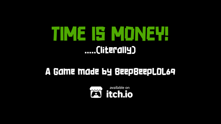 Time Is Money......(literally) Game Cover