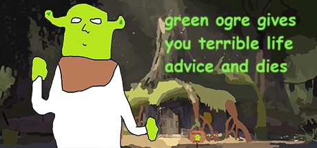 Games like green ogre gives you terrible life advice and dies