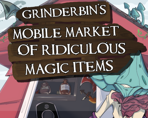 Games like Grinderbin's Mobile Market of Ridiculous Magic Items