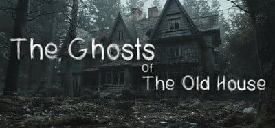 The Ghosts Of The Old House Image