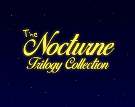 The Nocturne Trilogy Collection Image