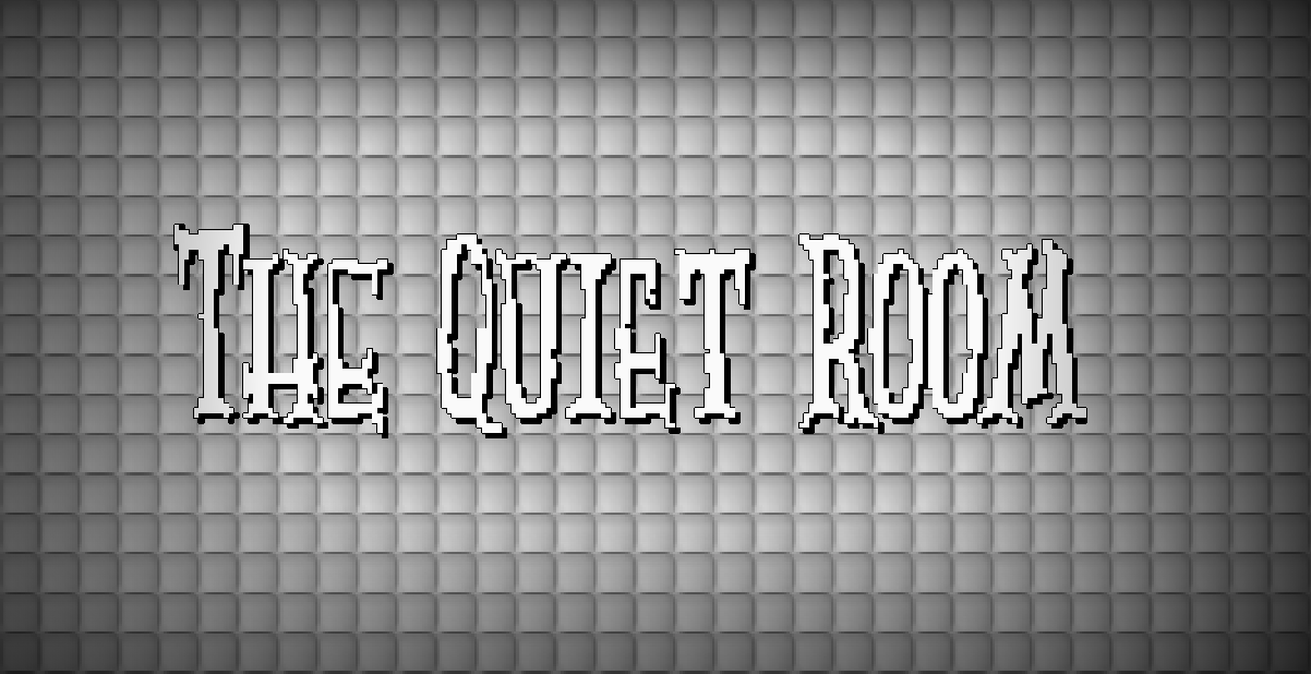 Games like The Quiet Room