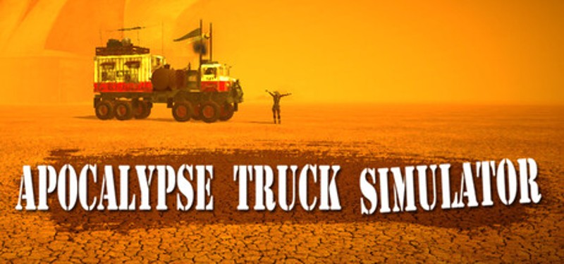 Apocalypse Truck Simulator Image