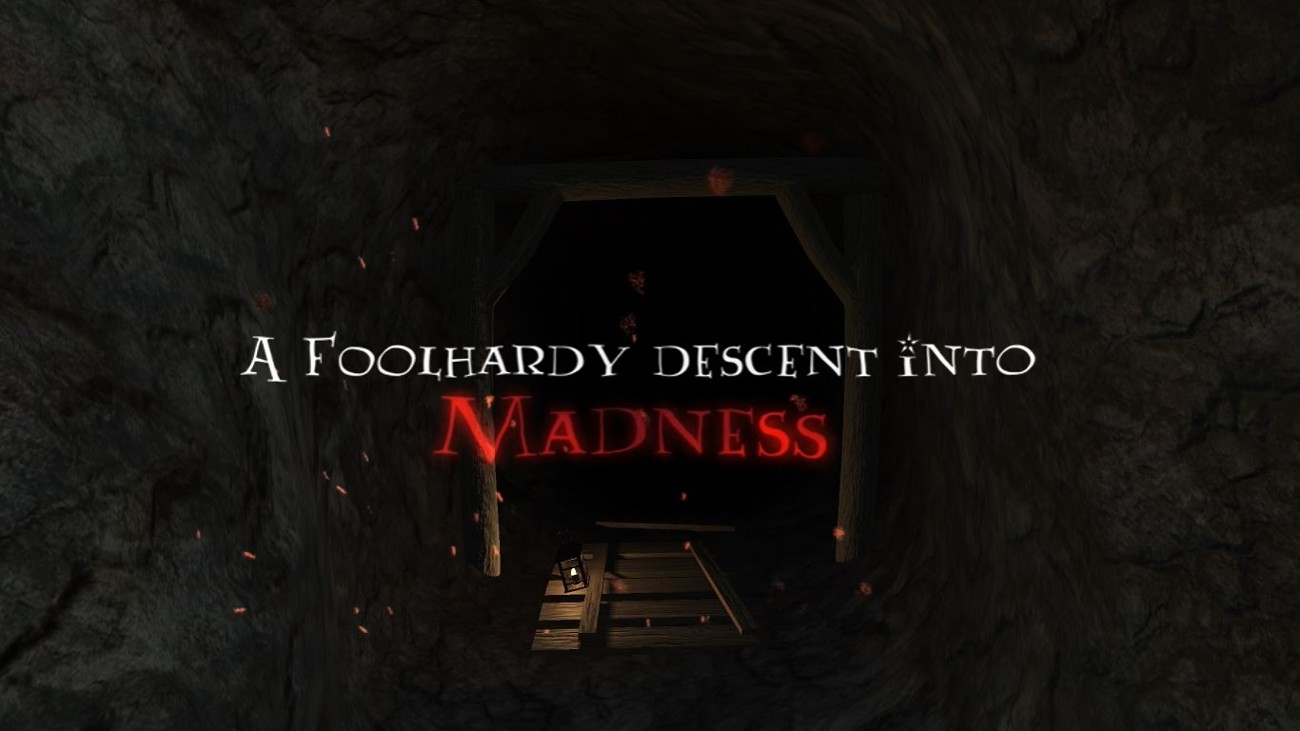 Games like A Foolhardy Descent Into Madness: Prologue