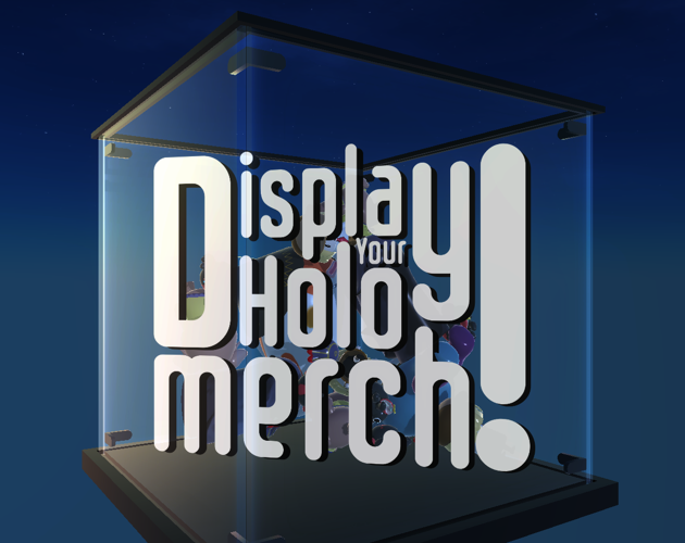 Games like Display Your Holomerch!