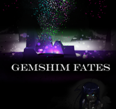 Gemshim Fates Image