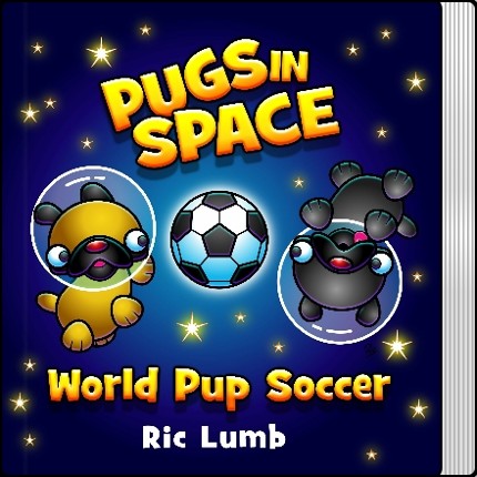 Pugs in Space - World Pup Soccer - PDF Book Game Cover