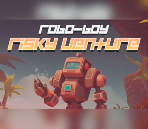 Robo-Boy Risky Venture Image