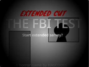 The FBI Test: Extended Cut Image