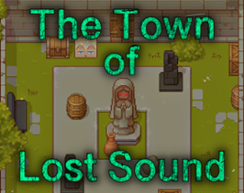 The Town of Lost Sound Image