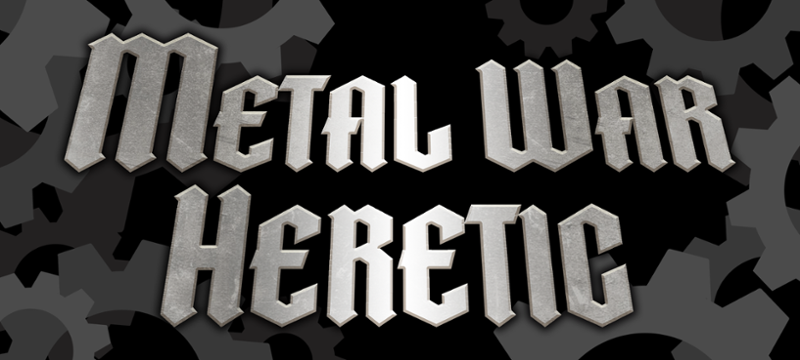 Metal War Heretic Image