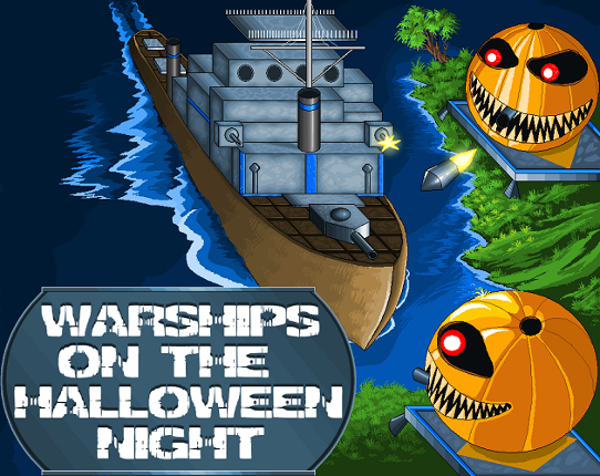 Warships On The Halloween Night Image