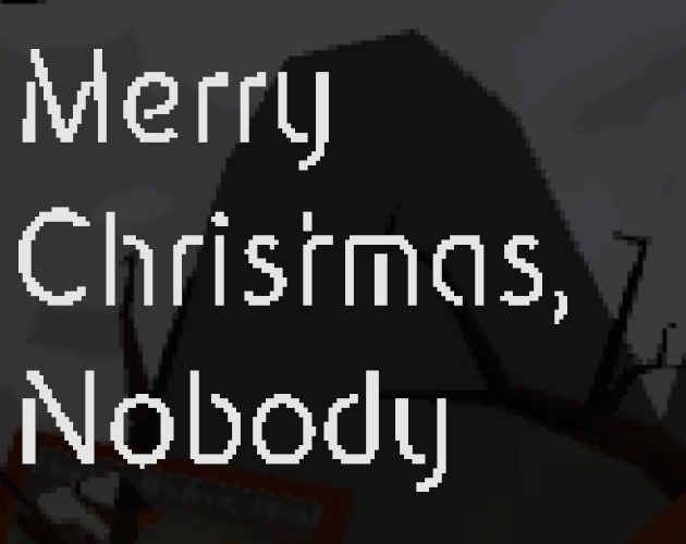 Games like Merry Christmas, Nobody
