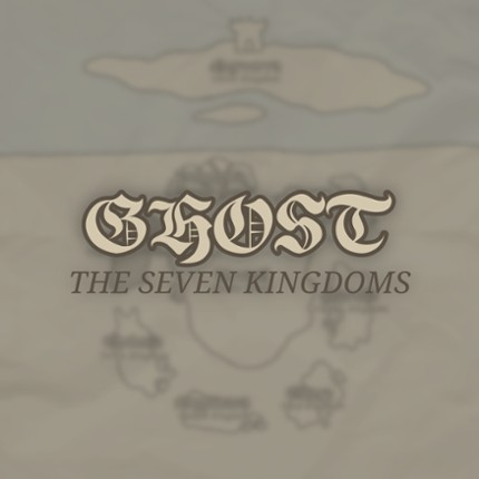 Ghost: The 7 Kingdoms Image