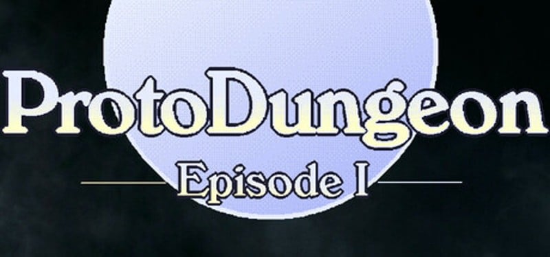 ProtoDungeon: Episode I Image