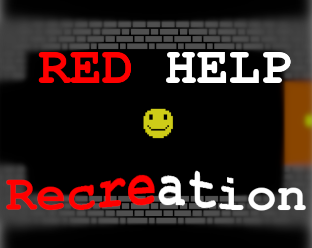 Games like Red Help Recreation -Alpha-