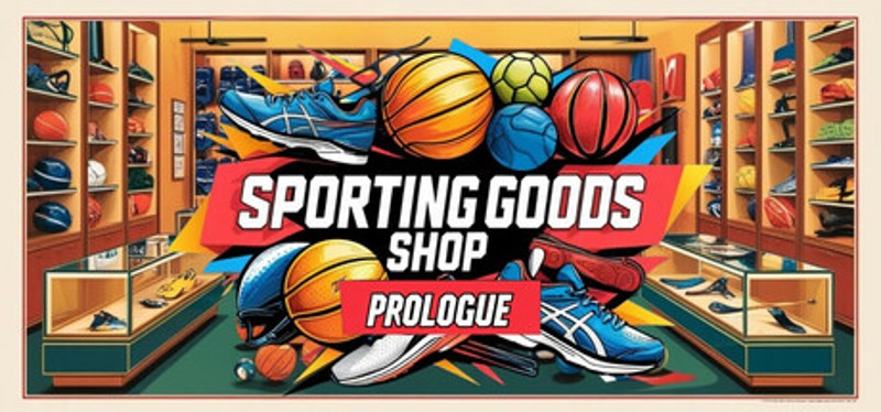 Sporting Goods Shop: Prologue Image
