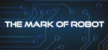 Games like The Mark of Robot