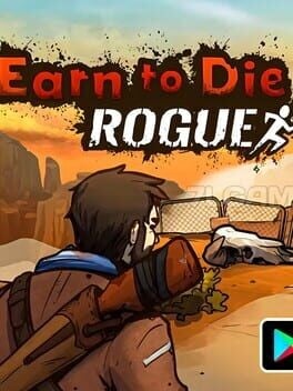 Games like Earn to Die Rogue