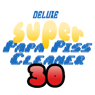Games like Deluxe Super Papa Piss Cleaner 30