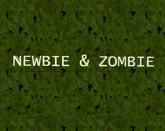 Newbie & Zombie Image