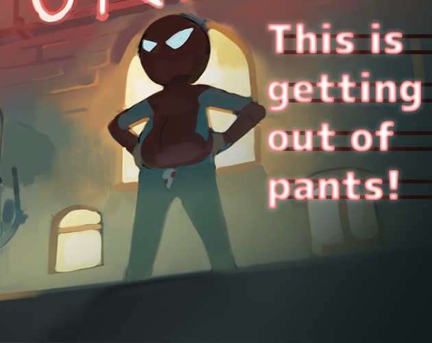 Games like THIS IS GETTING OUT OF PANTS!