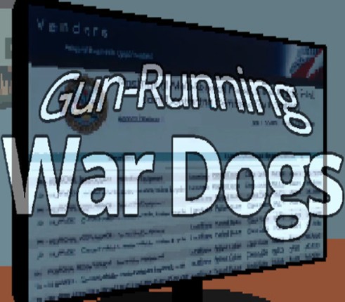 Gun-Running War Dogs Image