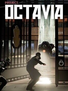 Games like Project Octavia