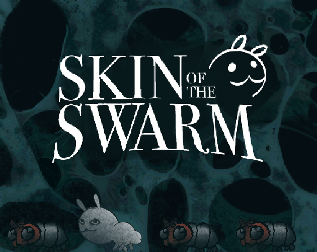 Games like Skin of the Swarm